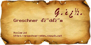Greschner Ádám névjegykártya